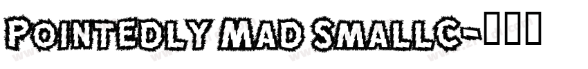 Pointedly Mad SmallC字体转换